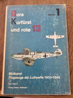 Dora Kurfürst und rote 13, Enlèvement ou Envoi, Deuxième Guerre mondiale, Utilisé, Armée de l'air