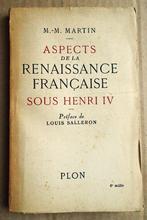 Aspects de la Renaissance française sous Henri IV - 1943, Livres, Enlèvement ou Envoi, Utilisé, 15e et 16e siècles, M.-M. Martin (1914-1998)