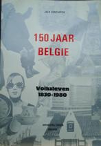 150 jaaar België. Volksleven 1830-1980, Boeken, Ophalen of Verzenden