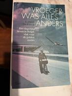 Vroeger was alles anders - Korneel De Rynck, Ophalen of Verzenden, 20e eeuw of later, Zo goed als nieuw