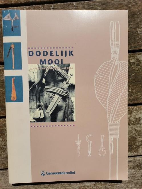 Dodelijk mooi - wapens uit Centraal Afrika, Boeken, Kunst en Cultuur | Beeldend, Gelezen, Overige onderwerpen, Ophalen of Verzenden