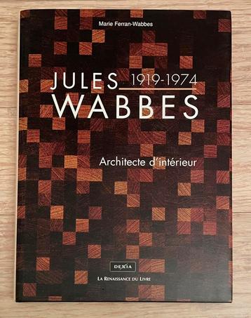 Livre Jules Wabbes 1919-1975 Architecte d’intérieur beschikbaar voor biedingen
