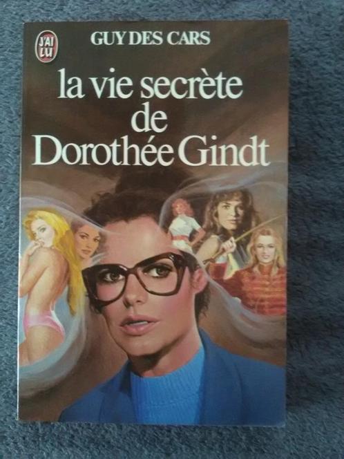 "La vie secrète de Dorothée Gindt" Guy des Cars (1973), Livres, Romans, Comme neuf, Europe autre, Enlèvement ou Envoi