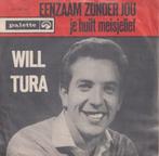 Will Tura – Eenzaam zonder jou / Je huilt meisjelief - Singl, Cd's en Dvd's, Gebruikt, 7 inch, Single, Ophalen of Verzenden