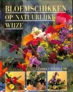 Bloemschikken op natuurlijke wijze / Pamela Westland, Boeken, Ophalen of Verzenden, Zo goed als nieuw