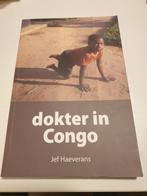 DOKTER IN CONGO : JEF HAEVERANS privé uitgave 160 p. 2011, 20e eeuw of later, Ophalen of Verzenden, Zo goed als nieuw, Jef haeverans