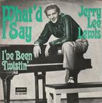 Jerry Lee Lewis - What'd I say, Cd's en Dvd's, Vinyl Singles, Verzenden, 7 inch, Single, Zo goed als nieuw
