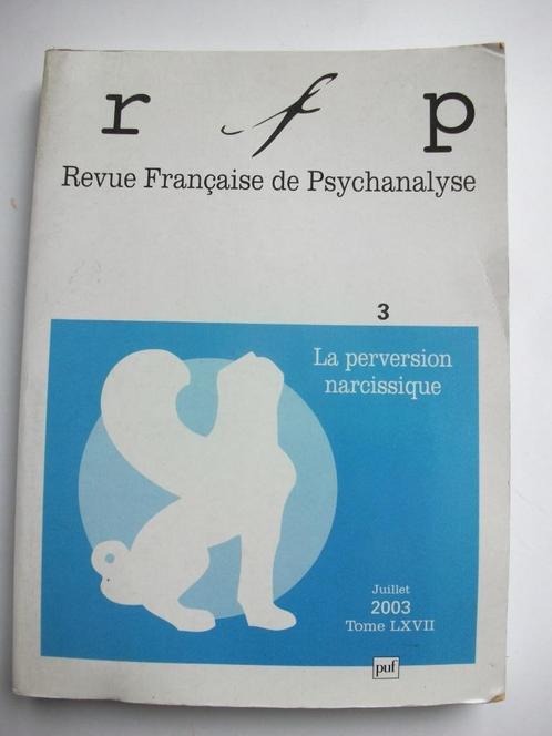 Revue française de psychanalyse : la perversion narcissique, Livres, Psychologie, Utilisé, Enlèvement ou Envoi