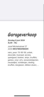 Garageverkoop  9 juni Westmeerbeek 1 adres, Divers, Comme neuf, Enlèvement ou Envoi