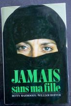 Livre " Jamais  sans ma Fille ", Livres, Comme neuf, Betty mahmoody, Autre, Enlèvement ou Envoi