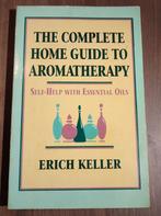 De complete huisgids voor aromatherapie - Erich Keller, Ophalen of Verzenden, Gelezen