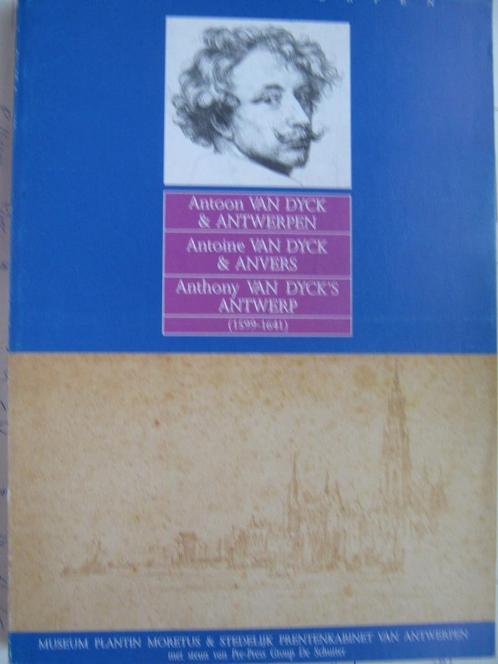 Antoon Van Dyck & Antwerpen / !599-1641, Livres, Art & Culture | Arts plastiques, Comme neuf, Enlèvement ou Envoi
