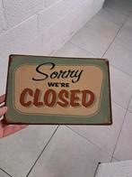 Panneau en fer désolé we are closed. À l'état neuf, 20-30 cm, Enlèvement ou Envoi, Neuf