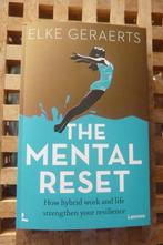 The Mental Reset - Elke Geraerts - Lannoo 2022, Ophalen of Verzenden, Zo goed als nieuw, Elke geraerts
