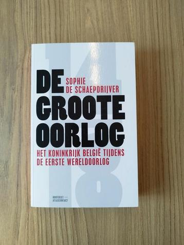 Boek te koop: Sophie De Schaepdrijver - De Groote Oorlog beschikbaar voor biedingen