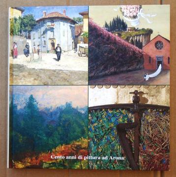 Cento anni di pittura ad Arona - 2003 - Art Museum Arona beschikbaar voor biedingen