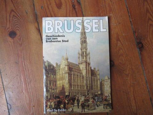 Brussel. Geschiedenis van een Brabantse stad. P. De Ridder, Livres, Histoire nationale, Utilisé, Enlèvement ou Envoi