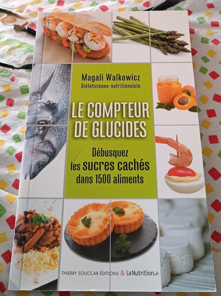 Le compteur de glucides : M. Walkowicz : FORMAT POCHE, Livres, Santé, Diététique & Alimentation, Utilisé, Autres types, Enlèvement ou Envoi