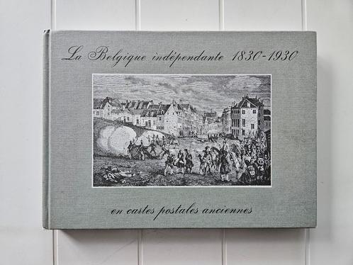 Onafhankelijk België 1830-1930 in oude ansichtkaarten, Boeken, Geschiedenis | Nationaal, Gelezen, Ophalen of Verzenden