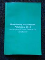 livre Anthologie Vlassenbroek Poetry Village 2010, Comme neuf, Patricia De Landtsheer, Enlèvement ou Envoi, Plusieurs auteurs