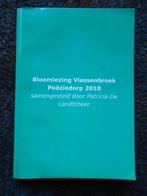 boek Bloemlezing Vlassenbroek Poëziedorp 2010, Meerdere auteurs, Ophalen of Verzenden, Zo goed als nieuw, Patricia De Landtsheer