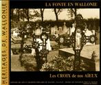 FONTE en WALLONIE CROIX de nos aÏeux Religie Grafmonumenten, Ophalen of Verzenden, Gelezen, Christendom | Katholiek