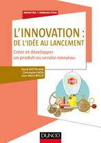 L’innovation : de l’idée au lancement - NEUF, Enlèvement ou Envoi, Neuf, Économie et Marketing