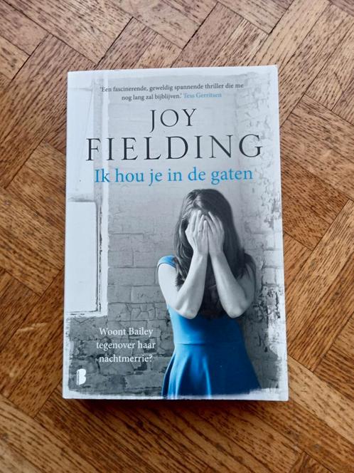 Joy Fielding: Ik hou je in de gaten, Boeken, Thrillers, Gelezen, Ophalen of Verzenden