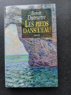 Les pieds dans l'eau - Benoît Duteurtre, Overige, Benoît Duteurtre, Ophalen of Verzenden, Zo goed als nieuw