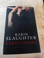 Karin Slaughter, Boeken, Ophalen, Zo goed als nieuw, Karin Slaughter, België