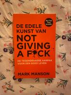 De edele kunst van nog giving a f*ck, Boeken, Psychologie, Ophalen of Verzenden, Zo goed als nieuw, Mark Manson