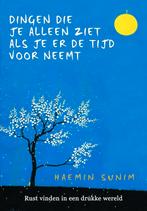Dingen die je alleen ziet als je er de tijd voor neemt Sunim, Livres, Philosophie, Enlèvement ou Envoi, Haemin Sunim, Comme neuf