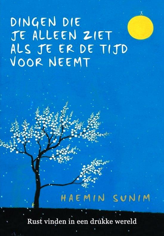 Dingen die je alleen ziet als je er de tijd voor neemt Sunim, Livres, Philosophie, Comme neuf, Philosophie pratique, Enlèvement ou Envoi