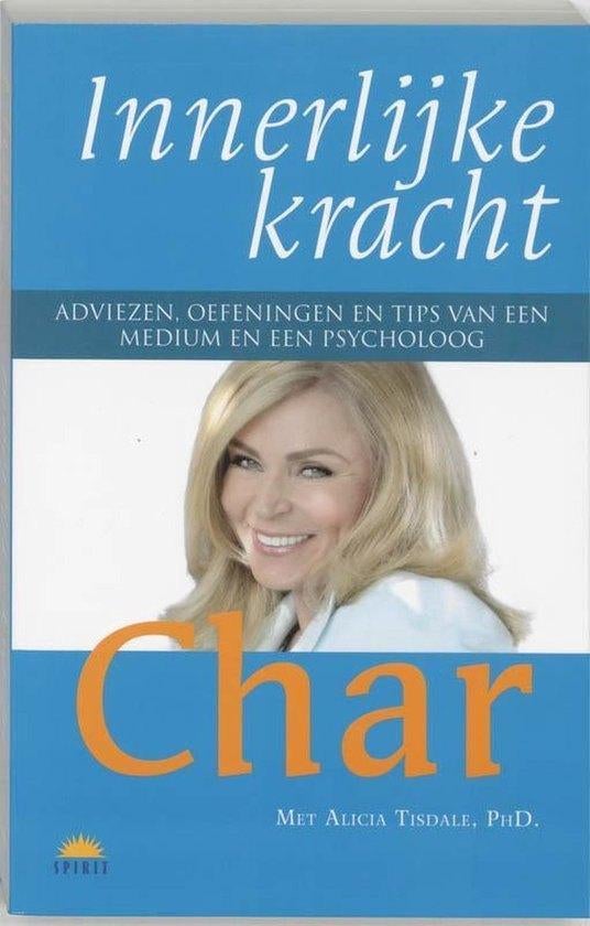 Innerlijke kracht Char 220 blz, Boeken, Psychologie, Ophalen of Verzenden, Zo goed als nieuw