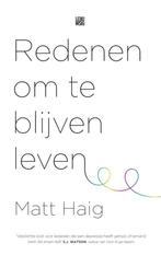 Te Koop Boek REDENEN OM TE BLIJVEN LEVEN Matt Haig, Boeken, Ophalen of Verzenden, Zo goed als nieuw, Matt Haig, Overige onderwerpen