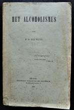 Het alcoholismus (Is. Bauwens), Antiquités & Art, Antiquités | Livres & Manuscrits, Enlèvement ou Envoi