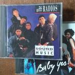 2 CD's The Radios ~ The Sound of Music & Baby Yes !, Cd's en Dvd's, Ophalen of Verzenden, Gebruikt