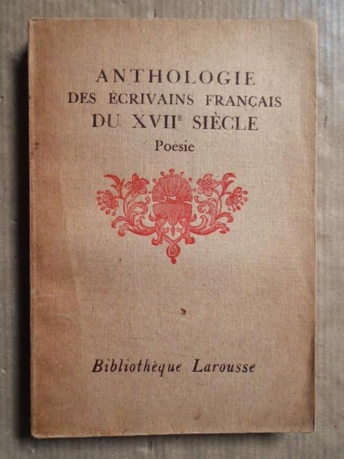 Anthologie des Écrivains Français du XVIIe s.: Poésie - 1923, Livres, Poèmes & Poésie, Utilisé, Plusieurs auteurs, Enlèvement ou Envoi