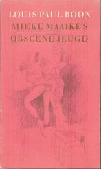 MIEKE MAAIKE'S OBSCENE JEUGD  -  Louis Paul Boon (1e exemp.), Livres, Littérature, Enlèvement ou Envoi, Louis Paul Boon, Belgique