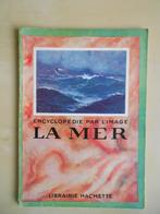 A. Viger, "La Mer", Librairie Hachette, s.l. [Paris] , 1940, Livre ou Revue, Utilisé, Enlèvement ou Envoi