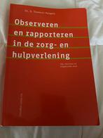 Observeren en rapporteren in de zorg- en hulpverlening (werk, Boeken, Ophalen of Verzenden, Gelezen, Thea Timmers-Huigens