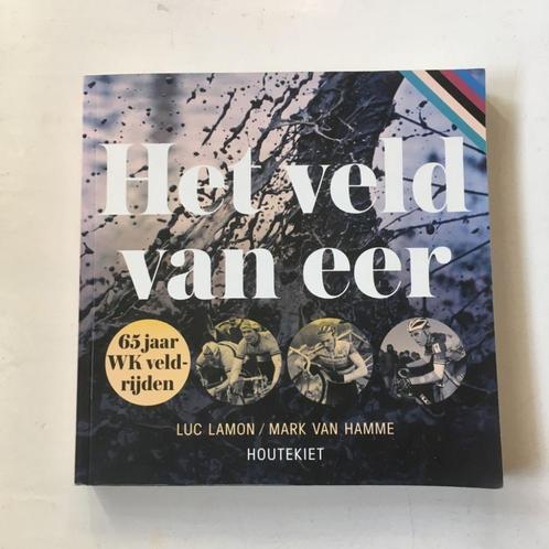 Het veld van eer - 65 jaar WK veldrijden, Luc Lamon, Boeken, Sportboeken, Gelezen, Lopen en Fietsen, Ophalen of Verzenden
