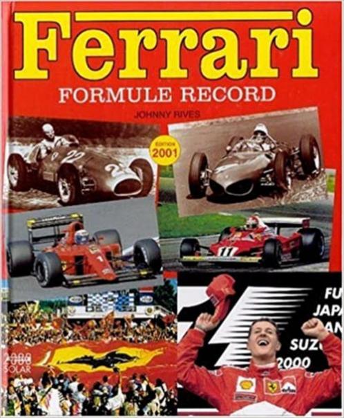 Livre FERRARI - Formule Record - Johnny Rives - en Français, Livres, Autos | Livres, Comme neuf, Ferrari, Enlèvement ou Envoi