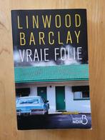 Roman Linwood Barclay – Vraie Folie, Boeken, Linwood Barclay, Amerika, Ophalen, Gelezen