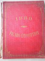 Verschillende auteurs, "1889: Figaro-Exposition", Gelezen, 19e eeuw, Europa, Ophalen of Verzenden