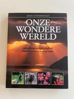 Onze wondere wereld, David Attenborough, hardcover met stofo, Ophalen of Verzenden, Nieuw, Natuur algemeen