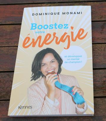 Livre neuf : Dominique Monami : "Boostez votre énergie"