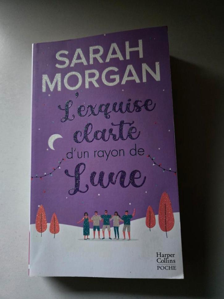 L'exquise clarté d'un rayon de lune (Sarah Morgan)2020, Livres, Romans, Comme neuf, Enlèvement ou Envoi