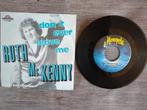 Ruth Mc Kenny - Don't Ever Leave Me, Cd's en Dvd's, Gebruikt, 7 inch, Single, Ophalen of Verzenden