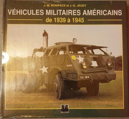 (1939-45) Véhicules militaires américains de 1939 à 1945., Livres, Guerre & Militaire, Neuf, Enlèvement ou Envoi